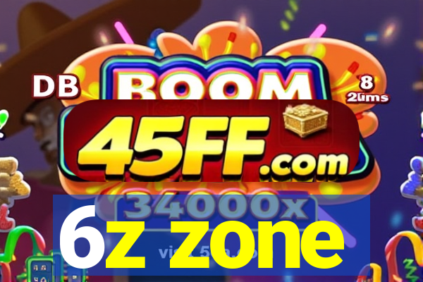 6z zone